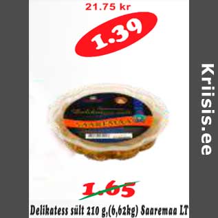 Allahindlus - Delikatess sült 210 g, Saaremaa LT
