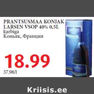 Allahindlus - PRANTSUSMAA KONJAK LARSEN VSOP 40% 0,5L karbiga