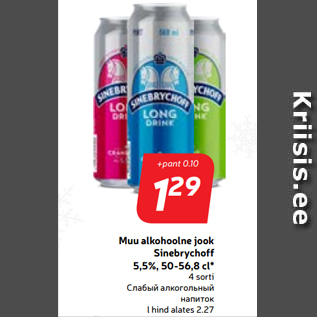 Allahindlus - Muu alkohoolne jook Sinebrychoff 5,5%, 50-56,8 cl*