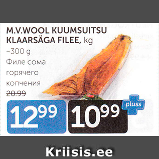 Allahindlus - M.V.WOOL KUUMSUITSUITSU KLAARSÄGA FILEE, kg