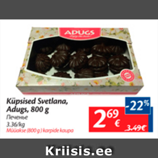 Allahindlus - Küpsised Svwtlana, Adugs, 800 g