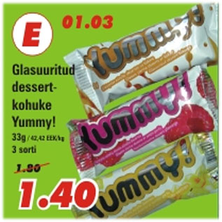 Allahindlus - Glasuuritud dessertkohuke Yummy!