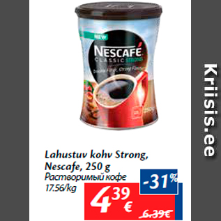 Allahindlus - Lahustuv kohv Strong, Nescafe, 250 g