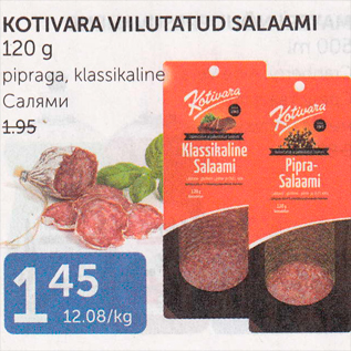 Allahindlus - KOTIVARA VIILUTATUD SALAAMI 120 G