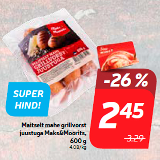 Allahindlus - Maitselt mahe grillvorst juustuga Maks&Moorits, 600 g