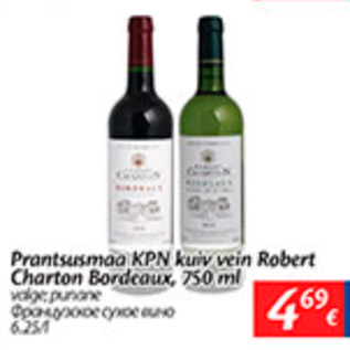 Allahindlus - Prantsusmaa KPN kuiv vein Robert Charton Bordeaux, 750 ml