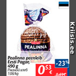 Allahindlus - Pealinna peenleib Eesti Pagar, 490 g