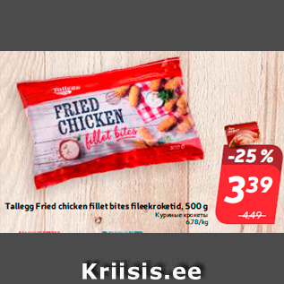 Allahindlus - Tallegg Fried chicken fillet bites fileekroketid, 500 g