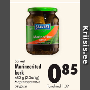 Allahindlus - Salvest Marineeritud kurk 680 g