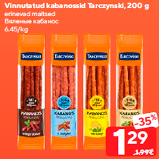 Allahindlus - Vinnutatud kabanossid Tarczynski, 200 g