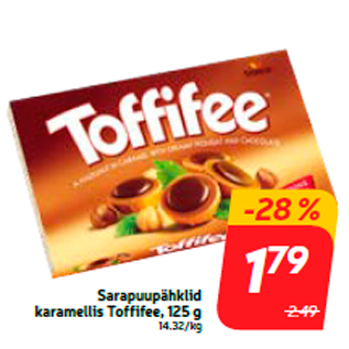 Allahindlus - Sarapuupähklid karamellis Toffifee, 125 g