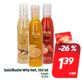 Allahindlus - Salatikaste Why Not, 150 ml