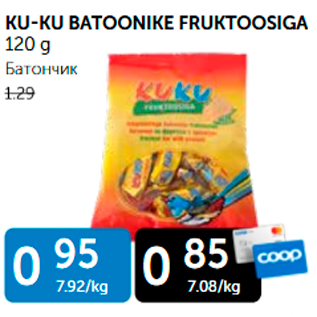 Allahindlus - KU-KU BATOONIKE FRUKTOOSIGA 120 g