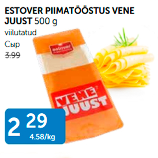 Allahindlus - ESTOVER PIIMATÖÖSTUS VENE JUUST 500 G