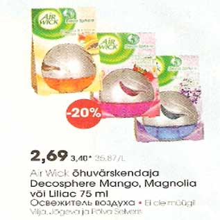 Allahindlus - Air Wick õhuvärskendaja Decosphere Mango,Magnolia või Liliac