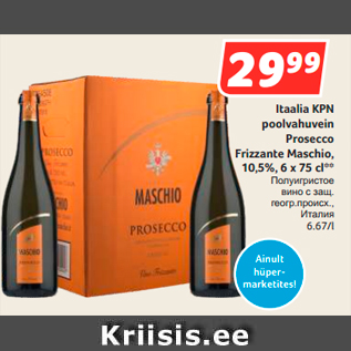 Allahindlus - Itaalia KPN poolvahuvein Prosecco Frizzante Maschio, 10,5%, 6 x 75 cl**