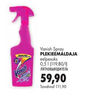 Allahindlus - Vanish Spray Plekieemaldaja eelpesuks