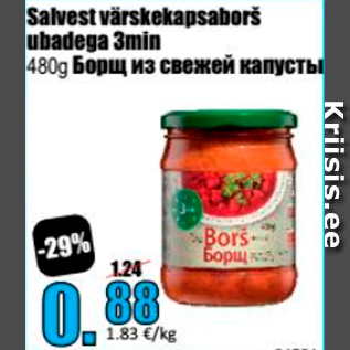 Allahindlus - Salvest värskekapsaborš ubadega 3 min, 480 g