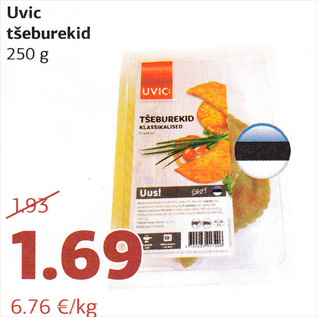 Allahindlus - Uvic tšeburekid 250 g