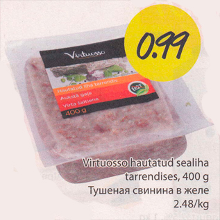 Allahindlus - Virtuosso hautatud sealiha tarrendises, 400 g