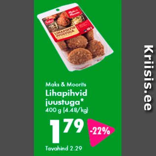 Allahindlus - Maks & Moorits Lihapihvid juustuga* 400 g