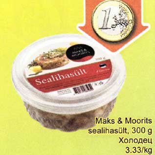 Allahindlus - Maks ¤ Moorits sealihasült, 300 g