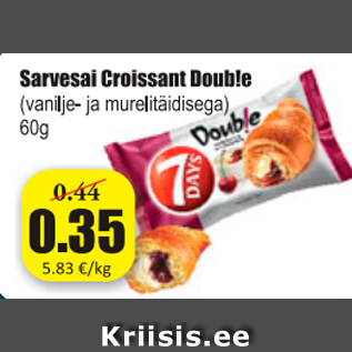 Allahindlus - Sarvesai Croissant Doub!e
