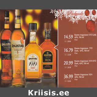 Allahindlus - Ruum Angostura 5YO Gold,40%, 700ml - 14,59,Ruum Angostura 7YO Dark, 40%,700 ml - 16,79,Ruum Angostura 1919 8YO Dark, 40%,700ml - 20,99, Ruum Angostura 1824 40%,700 ml -36,99