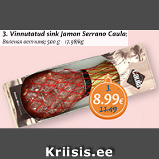 Allahindlus - Vinnutatud sink Jamon Serrano Caula; 500 g