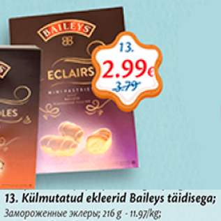 Allahindlus - Külmutatud ekleerid Baileys täidisega; 216 g