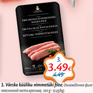 Allahindlus - Värske küüliku nimmetüki filee; 200 g