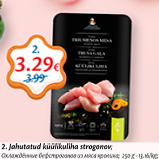 Allahindlus - Jahutatud küülikuliha strogonov; 250 g