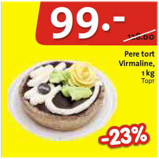 Allahindlus - Pere tort Virmaline, 1 kg