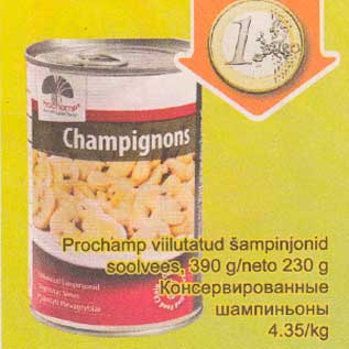 Allahindlus - Prochamp viilutatud šampinjonid soolvees, 390g/neto 230 g