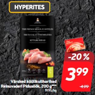 Allahindlus - Reinuvaderi Pidusöök, 200 g***