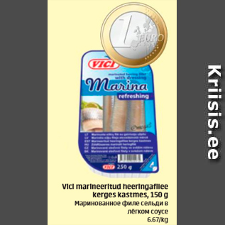 Allahindlus - Vici marineeritud heeringafilee kerges kastmes, 150 g