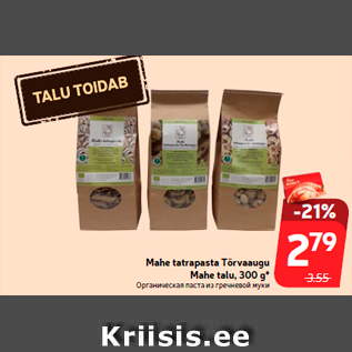 Allahindlus - Mahe tatrapasta Tõrvaaugu Mahe talu, 300 g*