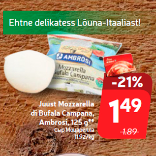 Allahindlus - Juust Mozzarella di Bufala Campana, Ambrosi, 125 g**