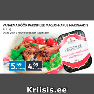 Allahindlus - VANAEMA KÖÖK PARDIFILEE MAGUS-HAPUS MARINAADIS 400 G