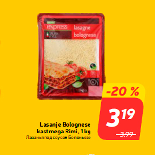 Allahindlus - Lasanje Bolognese kastmega Rimi, 1 kg