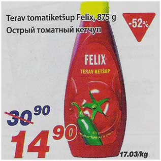 Allahindlus - Terav tomatiketšup Felix