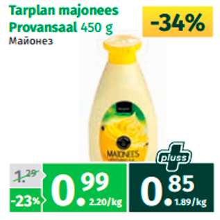 Allahindlus - Tarplan majonees Provansaal 450 g