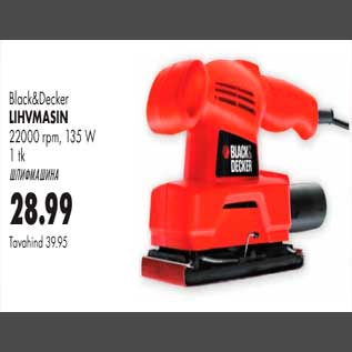 Allahindlus - Black&Decker lihvmasin