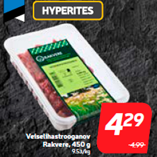 Allahindlus - Veiselihastrooganov Rakvere, 450 g