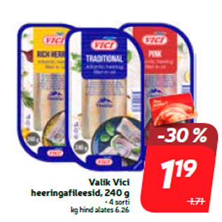 Allahindlus - Valik Vici heeringafileesid, 240 g