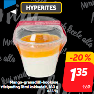 Allahindlus - Mango-granadilli-kookose riisipuding Rimi kokkadelt, 160 g