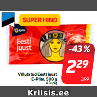 Allahindlus - Viilutatud Eesti juust E-Piim, 500 g