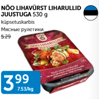 Allahindlus - NÕO LIHAVÜRST LIHARULLID JUUSTUGA 530 G