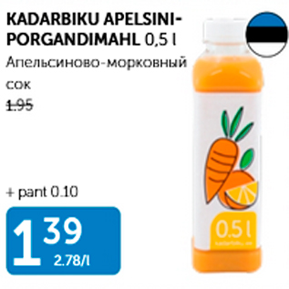 Allahindlus - KADARBIKU APELSINI-PORGANDIMAHL 0,5 L