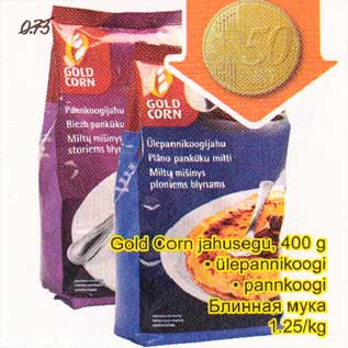 Allahindlus - Gold Corn jahusegu, 400 g